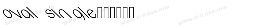 Oval Single字体转换